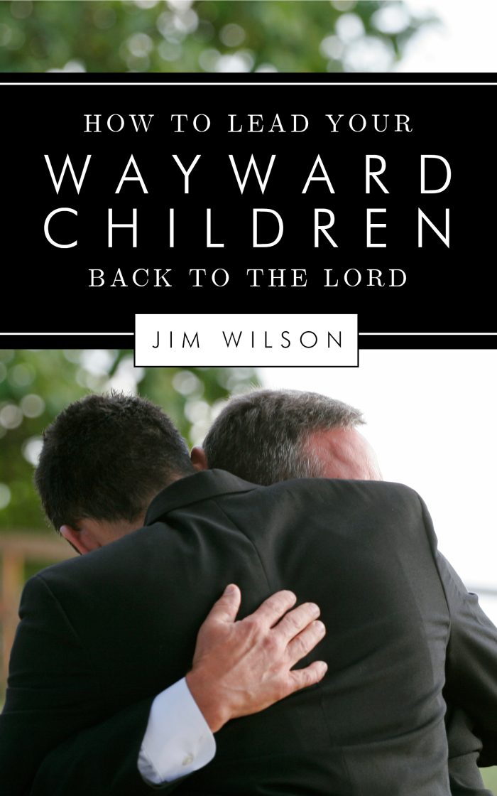 How to Lead Your Wayward Children Back to the Lord